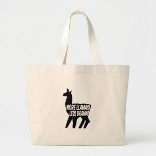 More Llamas Less Drama Large Tote Bag