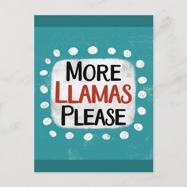 More Llamas Please Postcard (Front)