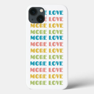 More Love iPhone 13 Case