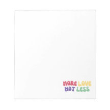 "More Love Not Less" Self Love