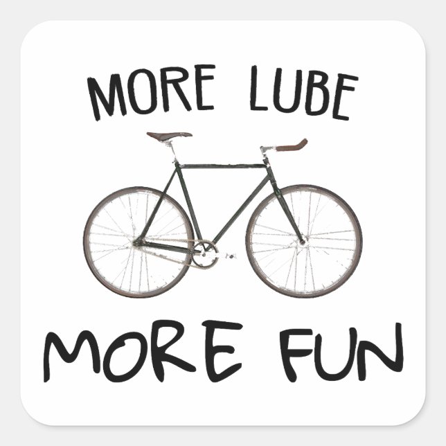 More Lube More Fun Cycling Square Sticker (Front)