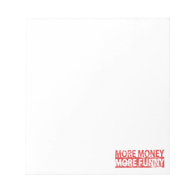 More money – more funny notepad (Front)