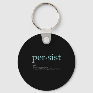 More Motivationalquoteshere Persist Definition Uni Key Ring