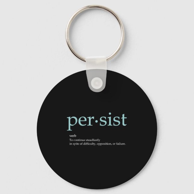 More Motivationalquoteshere Persist Definition Uni Key Ring (Front)