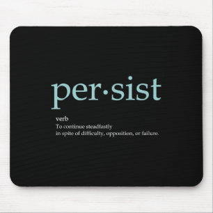 More Motivationalquoteshere Persist Definition Uni Mouse Pad