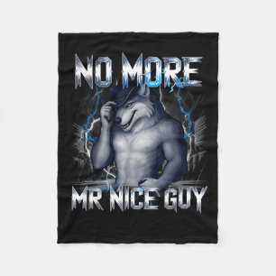 More mr nice guy wolf funny alpha meme unhinged fleece blanket