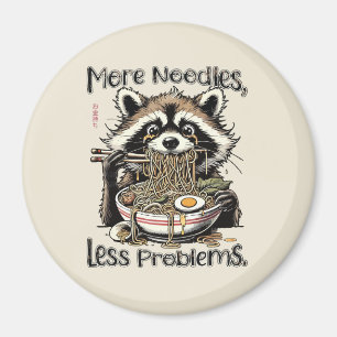 More noodles less problems raccoon eating ramen magnet