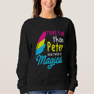 More Pan Than Peter - Lgbtq Queer Omnisexual Panse Sweatshirt
