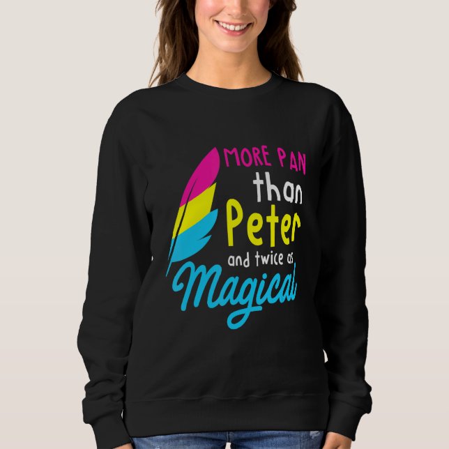 More Pan Than Peter - Lgbtq Queer Omnisexual Panse Sweatshirt (Front)