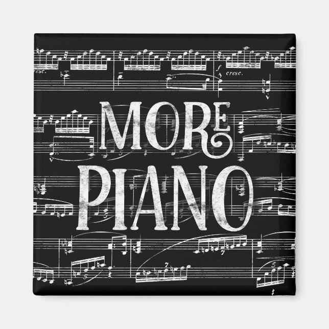 More Piano Chalkboard - Black White Music Magnet (Front)