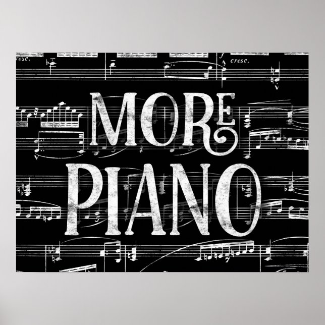 More Piano Chalkboard - Black White Music Poster (Front)