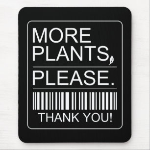 More Plants Please Indoor Plant Lover Gift Mouse Pad