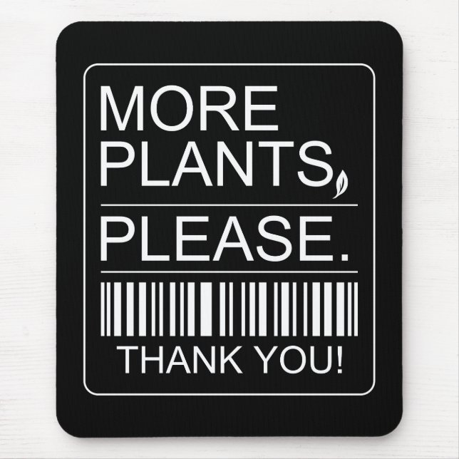 More Plants Please Indoor Plant Lover Gift Mouse Pad (Front)