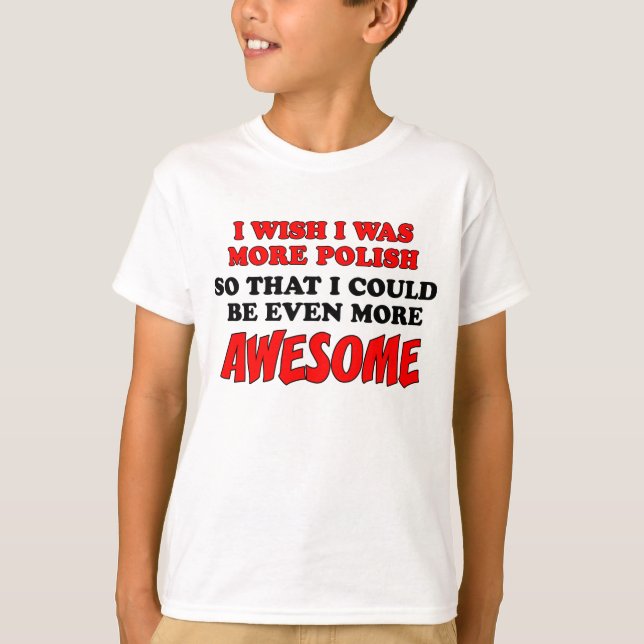 More Polish More Awesome T-Shirt (Front)
