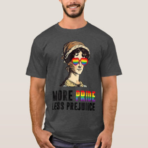 More Pride Less Prejudice Lgbt friend T-Shirt
