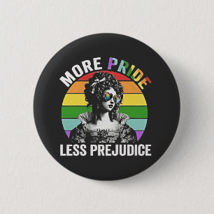 More Pride Less Prejudice LGBT Gay Pride Month 6 Cm Round Badge