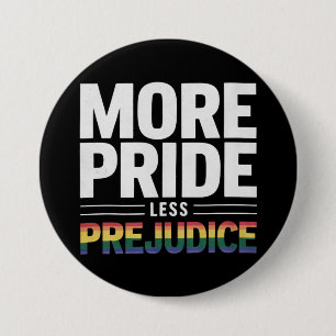 More Pride Less Prejudice Lgbt Gay Pride Month 7.5 Cm Round Badge