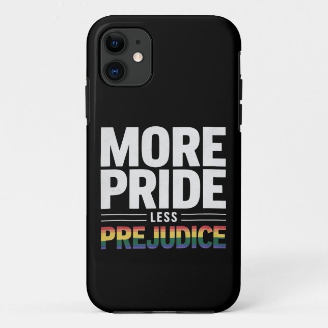More Pride Less Prejudice Lgbt Gay Pride Month Case-Mate iPhone Case (Back)