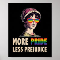 More Pride Less Prejudice Lgbt Gay Proud Ally Prid