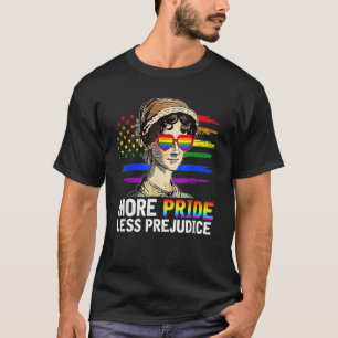 More Pride Less Prejudice Lgbt Gay Proud Ally Prid T-Shirt