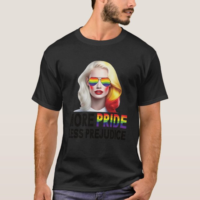 More Pride Less Prejudice Lgbt Gay Proud Ally Prid T-Shirt (Front)