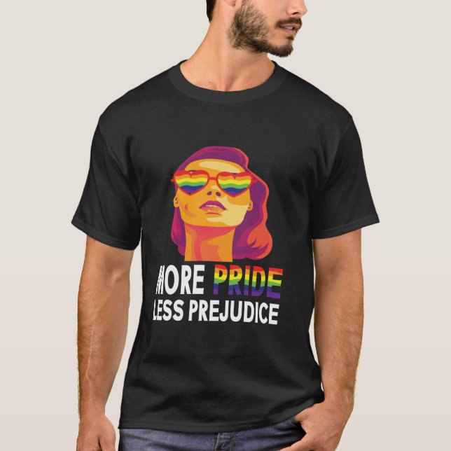 More Pride Less Prejudice Lgbt Gay Proud Ally Prid T-Shirt (Front)