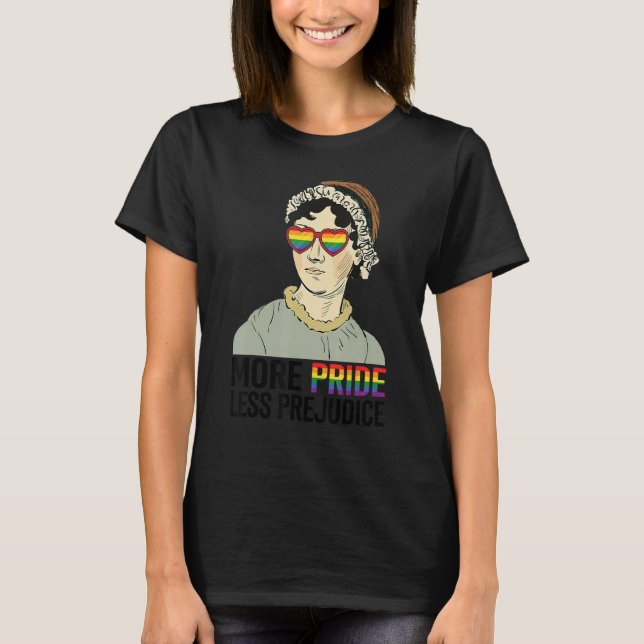 More Pride Less Prejudice LGBT Jane Austen Proud A T-Shirt (Front)