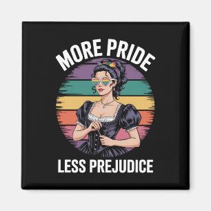 More Pride Less Prejudice LGBTQ Gay Pride Ally Magnet