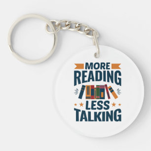 More Reading Less Talking Key Ring