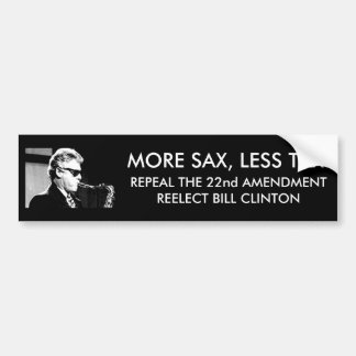 MORE SAX, LESS TAX BUMPER STICKER