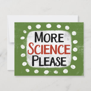 More Science Please Greeting Card