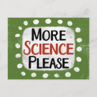 More Science Please Postcard