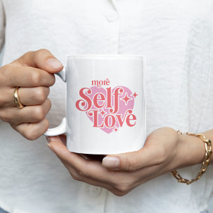 More Self Love Coffee Mug
