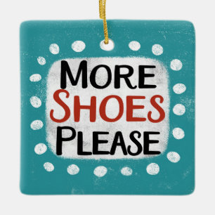 More Shoes Please Ornament