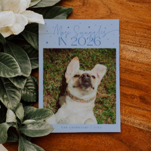 More Snuggles 2026 New Year Icy Blue Pet Photo Holiday Card