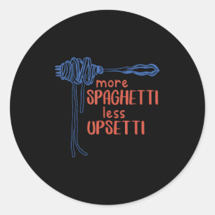 More Spagetti Less Etti Funny Foodie Spaghetti  Classic Round Sticker