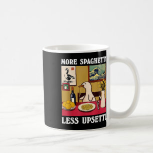 More Spaghetti Less Upsetti Goose Coffee Mug