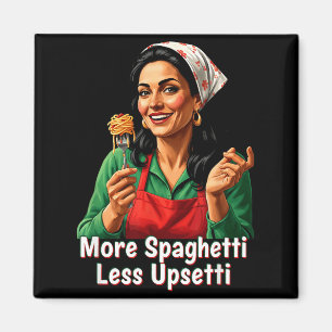 More Spaghetti Less Upsetti Tee Italian Women Eati Magnet