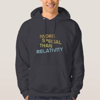 More Special Than Relativity Physics Hoodie