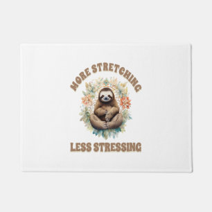 More Stretching Less Stressing Sloth Doormat