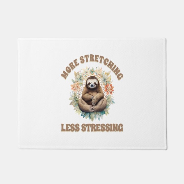 More Stretching Less Stressing Sloth Doormat (Front)