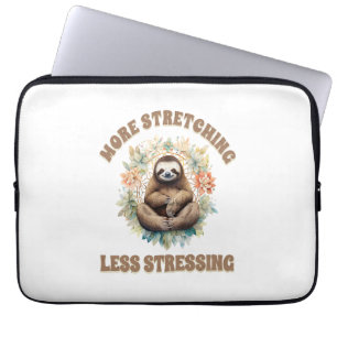 More Stretching Less Stressing Sloth Laptop Sleeve