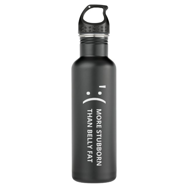 More Stubborn Funny 710 Ml Water Bottle (Front)