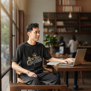 More than a Conquerer  T-Shirt