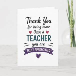 More Than a Teacher Truly Appreciated  Card