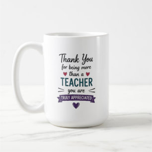 More Than a Teacher Truly Appreciated Personalised Coffee Mug