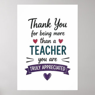 More Than a Teacher Truly Appreciated  Poster