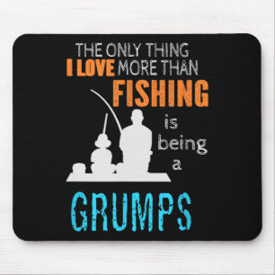 More Than Love Fishing Grumps Special Grandpa  Mouse Pad