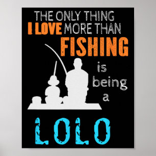 More Than Love Fishing Lolo Filipino Grandpa  Poster
