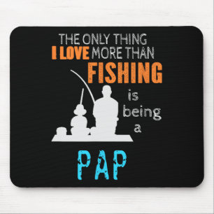 More Than Love Fishing Pap Special Grandpa  Mouse Pad